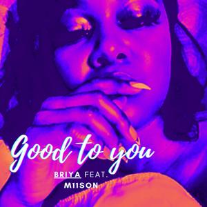 Good to you (feat. M11son) [Explicit]