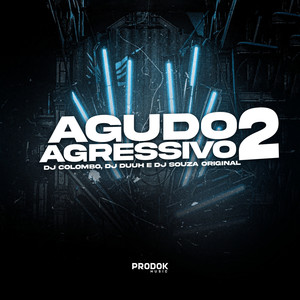 Agudo Agressivo 2 (Explicit)