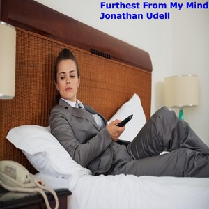 Furthest from My Mind(feat. Whitney Tai, Bernie Godwin III, Dito Godwin & Chris Isenberg)