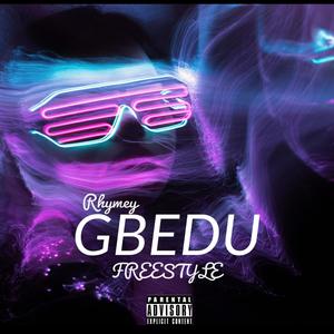 GBEDU (Freestyle) [Explicit]