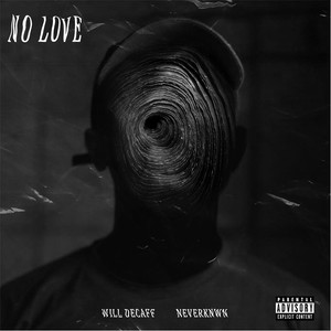 No Love (Explicit)