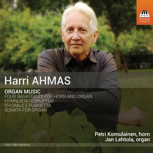 Harri Ahmas: Organ Music