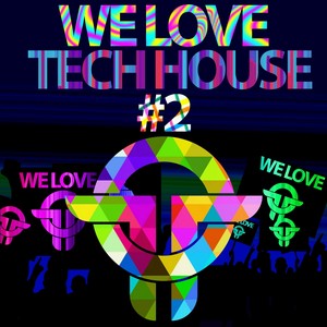 Twists of Time We Love Tech House (Explicit)