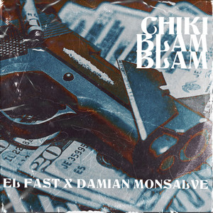 Chiki Blam Blam (Explicit)