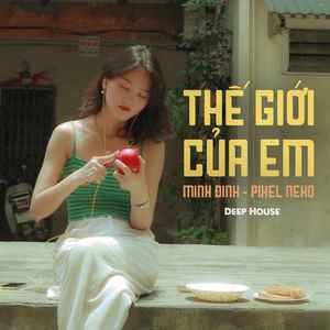 Thế Giới Của Em (Deep House)