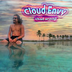 Cloud Envy (Explicit)