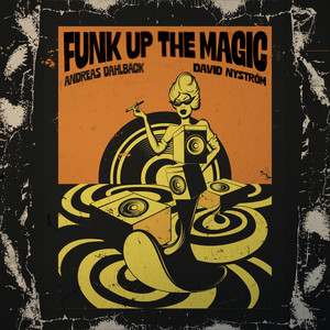 Funk up the Magic