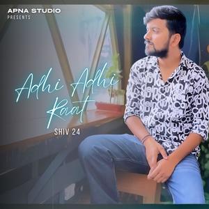 Adhi Adhi Raat
