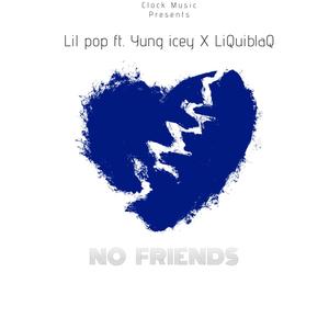 No Friends (feat. Yung Icey) (Explicit)