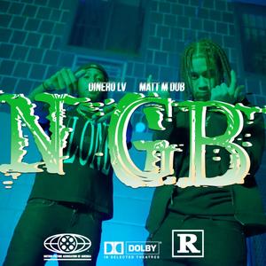 NGB (No Get Back) (feat. Matt Mdubb) [Explicit]