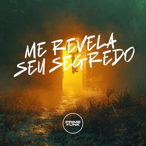 ME REVELA SEU SEGREDO (Explicit)