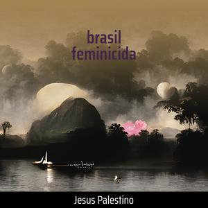 brasil feminicida (Explicit)