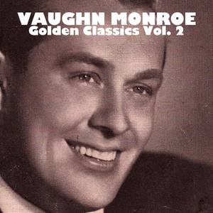 Vaughn Monroe, Golden Classics Vol. 2
