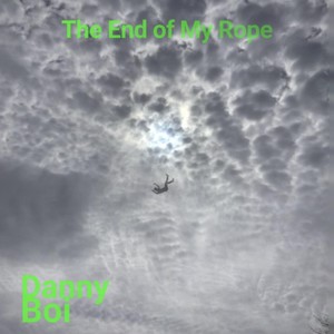 End of My Rope