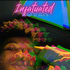 Infatuated Lover (Explicit)