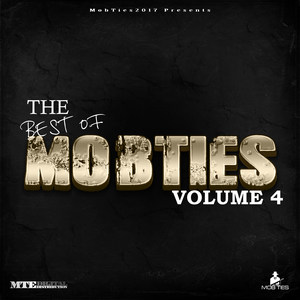 MobTies Enterprises Presents The Best Of MobTies (Vol. 4)