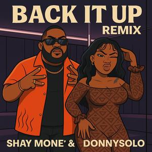 Back It Up (feat. DonnySolo) (Remix|Explicit)