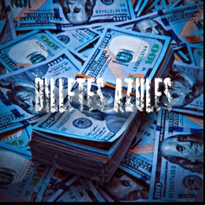 Billetes Azules (Explicit)