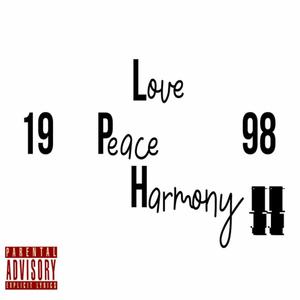 Love Peace Harmony II (Explicit)