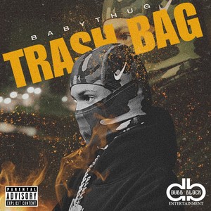 Trash Bag (Explicit)