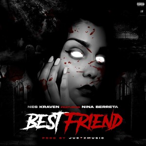 Best Friend (feat. Nina Beretta) [Explicit]