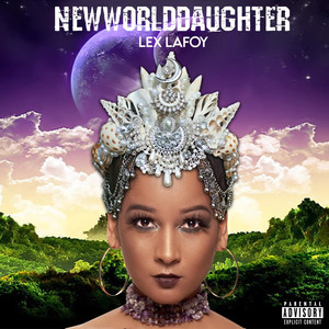 NewWorldDaughter (Explicit)