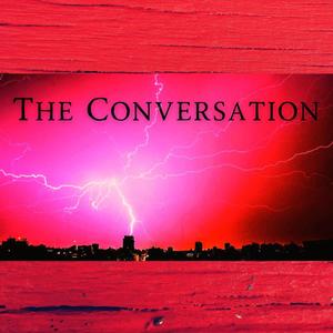 The Conversation (Explicit)