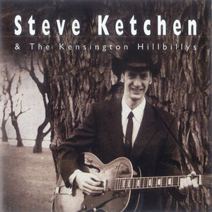 Steve Ketchen & The Kensington Hillbillys