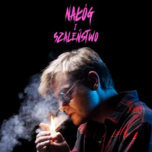 Nałóg i szaleństwo (Deluxe Edition)