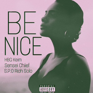 Be Nice (Explicit)