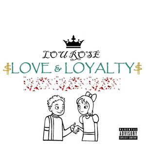 Love & Loyalty (Explicit)