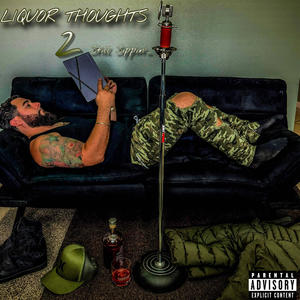 Liquor Thoughts 2 (Still Sippin) [Explicit]