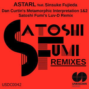 Astral (Satoshi Fumi's Luv-D Remix)