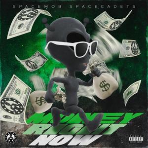 MONEY RIGHT NOW (Explicit)