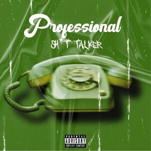Professional **** Talker (feat. Fiji E) (Explicit)