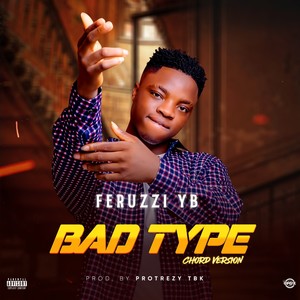 Bad Type (Chord Version) [Explicit]