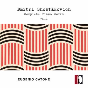 Shostakovich: Complete Piano Works, Vol. 1