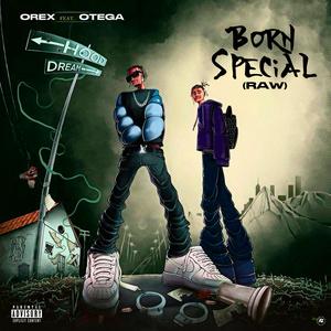 Born Special (Raw) (feat. Otega)