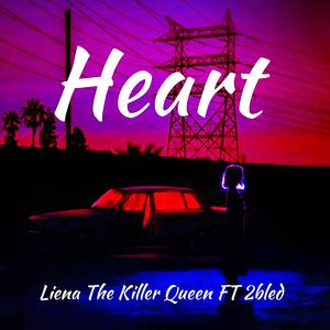 Heart (feat. Liena the killer queen)