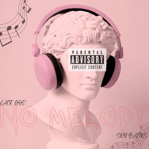 No Melody (Explicit)