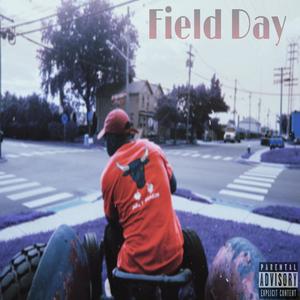 Field Day (Explicit)