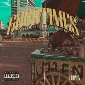 Good Times (Explicit)