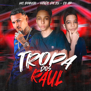 Tropa dos Raul (Remix) [Explicit]