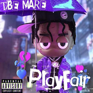 Play Fair (Explicit)