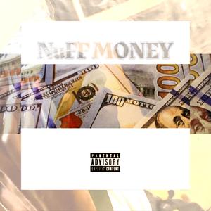 Nuff Money (feat. Papa Don) (Explicit)