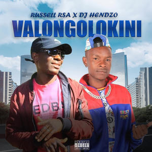 Valongolokini (feat. Dj Hendzo The Pitbull)