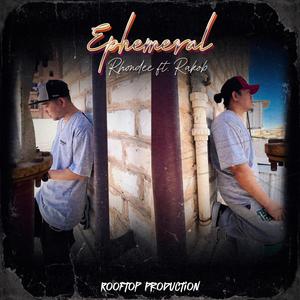 Ephemeral (feat. Rakob)