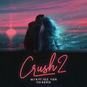 Crush 2 (FID remix)