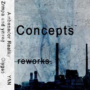 Concepts Reworks. (Explicit)