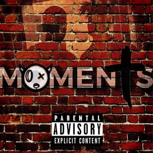Moments (feat. SKATER) (Explicit)